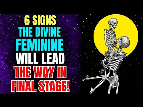 Видео: 6 признаков того, что Божественная Женственность возглавит финальную стадию | Союз Божественного ...