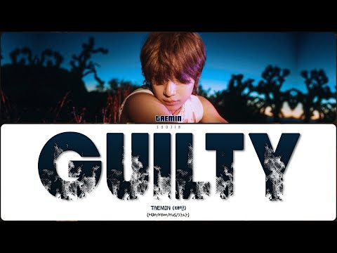 Видео: TAEMIN - GUILTY (ПЕРЕВОД | КИРИЛЛИЗАЦИЯ | COLOR CODED LYRICS)