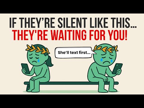 Видео: КОГДА ОНИ МОЛЧАТ И ВЕДУТ СЕБЯ ТАК, ОНИ ТАЙНО ХОТЯТ, ЧТОБЫ ВЫ ОБРАЩАЛИСЬ К НИМ | Стоицизм