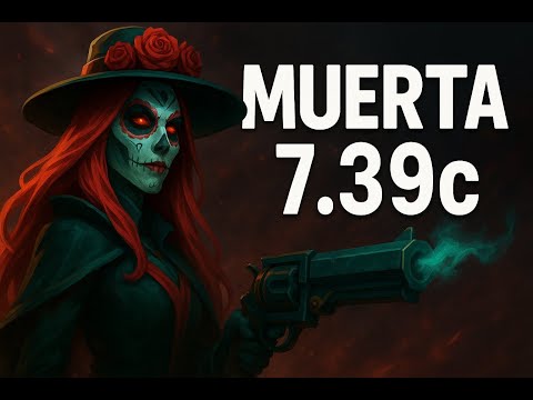 Видео: Muerta 7.39c gameplay. Гайд на Муэрту от 9к керри