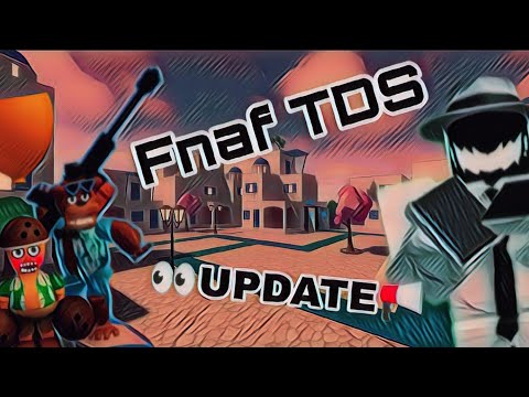 Видео: Fnaf TDS👀UPDATE📢/Фнаф тдс👀обновление 📢