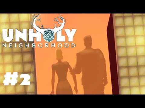 Видео: ДО СЛЕДУЮЩЕЙ ЧАСТИ ► Unholy Neighbourhood #2