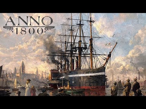 Видео: Anno 1800 Beta - Дивный Новый Мир!