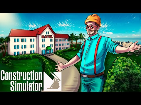 Видео: БЫЛО СЛОЖНО, НО МЫ ДОСТРОИЛИ ГОСТИНИЦУ В CONSTRUCTION SIMULATOR 22