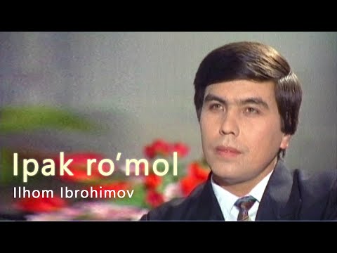 Видео: Ilhom Ibrohimov - Ipak ro'mol | Илҳом Иброҳимов - Ипак рўмол