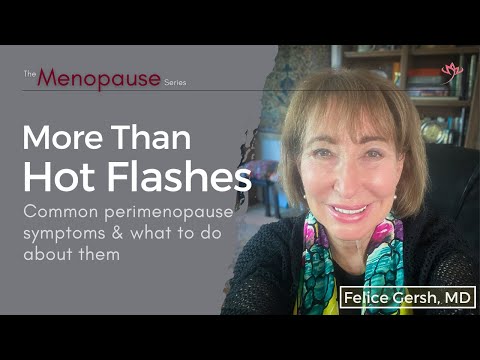 Видео: Больше, чем приливы: распространённые симптомы перименопаузы и что с ними делать | Фелис Герш, до...