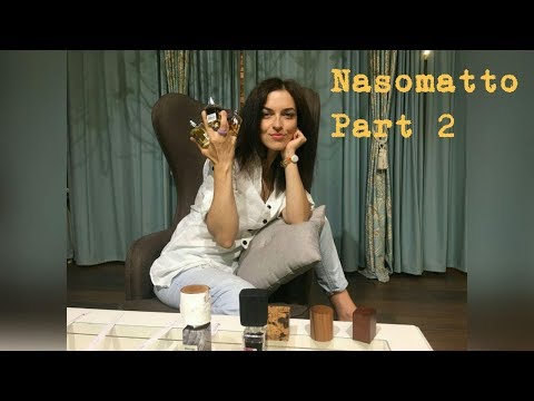 Видео: NASOMATTO.ЧАСТЬ 2.ОБЗОР БРЕНДА