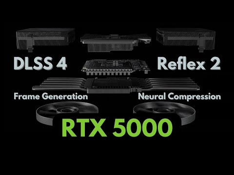 Видео: Полный подробный разбор технологий NVIDIA RTX 5000