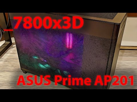 Видео: Стоит ли сейчас покупать 7800x3D? Сборка mATX в ASUS PRIME AP201 / настройка / андервольт.