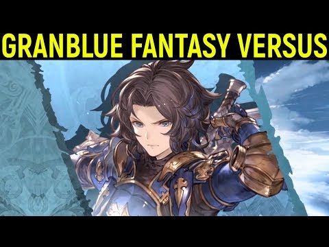 Видео: Новый файтинг - Granblue Fantasy Versus