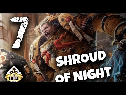Видео: Былинный сказ | Warhammer 40k | Shroud of Night | Часть 7