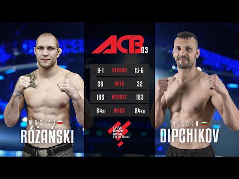 Видео: Никола Дипчиков vs. Мацией Розански | Nikola Dipchikov vs. Maciej Rozanski | ACB 63