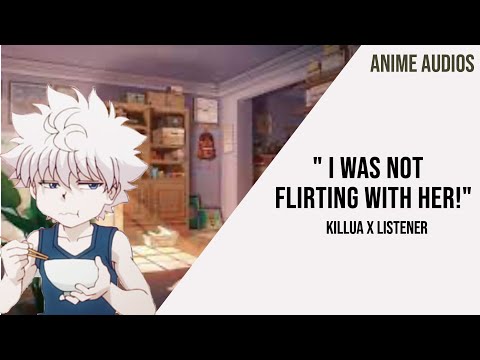 Видео: Ревнивый Киллуа x ревнивый слушатель [Аргумент][Вздрагивание][Извинение]￼