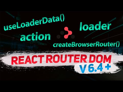 Видео: Обзор React Router v6 4+. Form,  action, loader, useLoaderData.. [eng subs]