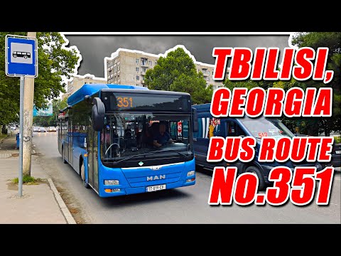 Видео: Тбилиси, автобус №351, весь маршрут: Монастырь Пресвятой Богородицы → Корпус № 4 Студгородка