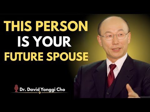 Видео: Избранные: Бог открыл, кто ваш будущий супруг — готовы ли вы? | Доктор Дэвид Йонгги Чо