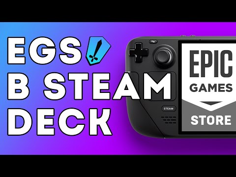 Видео: 🎮КАК УСТАНОВИТЬ EPIC GAMES НА STEAM DECK🎮 - гайд