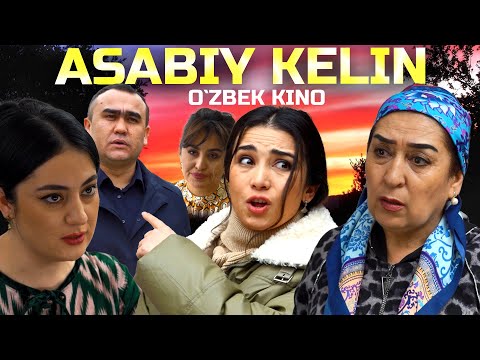 Видео: Asabiy kelin (O`zbek kino) Асабий келин