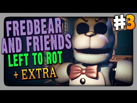Видео: FredBear and Friends: Left to Rot Прохождение #3 ✅ ПОСЛЕДНИЙ ТЕСТ + EXTRA