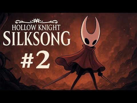 Видео: HOLLOW KNIGHT: SILKSONG #2 — БОССЫ СТАНОВЯТСЯ СЛОЖНЕЕ! 😱