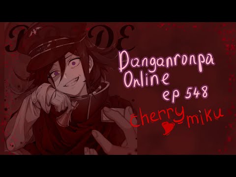 Видео: эпизод 548 | Danganronpa Online | POV: Кокичи Ома | cherrymiku | 01.05.24