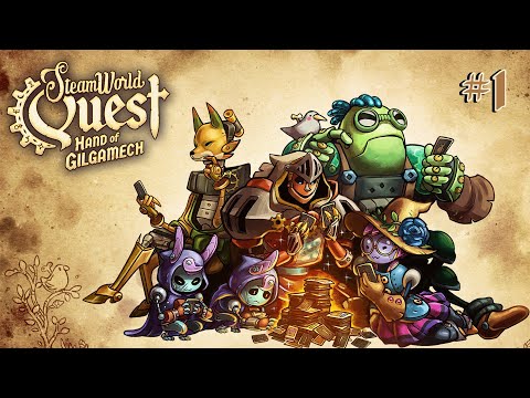 Видео: SteamWorld Quest: Hand of Gilgamech - #Прохождение 1