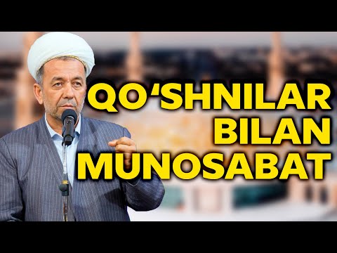 Видео: Қўшнилар билан муносабат  Азизхўжа Бухорий