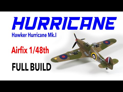 Видео: Airfix Hawker Hurricane Mk.I масштаб 1/48, выпуск 2020 года, ПОЛНАЯ СБОРКА — HD 1080p