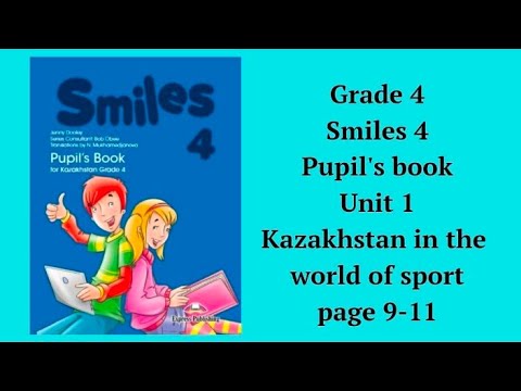 Видео: Ағылшын тілі 4 сынып, 9-11 бет, Smiles 4, page 9-11, unit 1. Kazakhstan in the World of sport