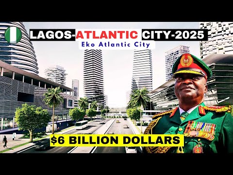 Видео: ЭКО АТЛАНТИК СИТИ 2025 | 10 МНОГОМИЛЛИАРДНЫХ ПРОЕКТОВ, ПРЕОБРАЖАЮЩИХ ПРИБРЕЖНЫЙ ГОРОД ЛАГОС.