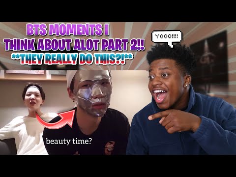 Видео: МОМЕНТЫ BTS, О КОТОРЫХ Я МНОГО ДУМАЛ. ЧАСТЬ 2. РЕАКЦИЯ!!! **ЭТО ПРОЦЕДУРА УХОДА ЗА КОЖЕЙ?!?!**