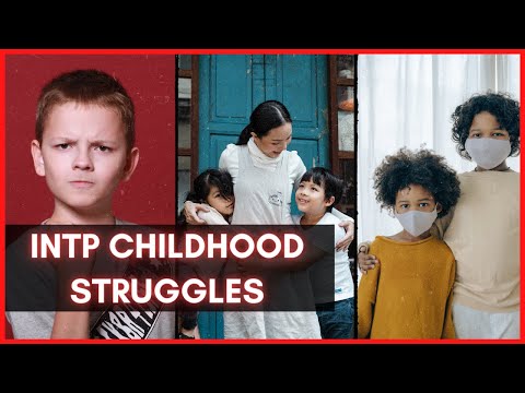 Видео: 5 детских трудностей INTP (тип личности логика)