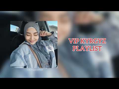 Видео: VIP Kyrgyz Playlist | ВИП Кыргыз Плейлист