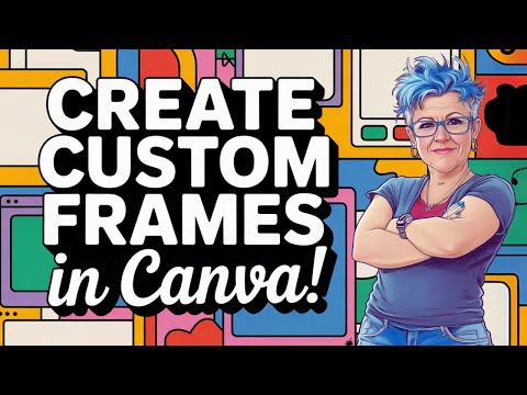 Видео: Создание собственных рамок в Canva #canva #canvatutorial