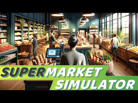 Видео: ОТКРЫЛА НОВЫЙ БИЗНЕС | Supermarket Simulator #1