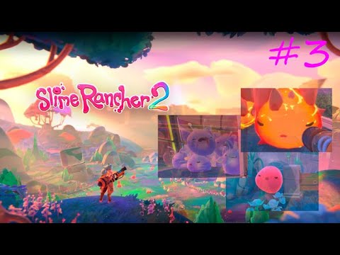 Видео: slime rancher 2 | 0.6.2 (Прохождение) №3