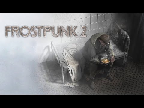 Видео: НАЧАЛСЯ ГОЛОД | Frostpunk 2 #6