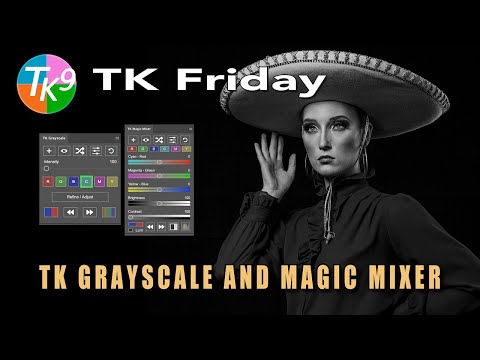 Видео: TK Friday: два черно-белых редактирования — TK Grayscale и Magic Mixer, завершенные с помощью пла...