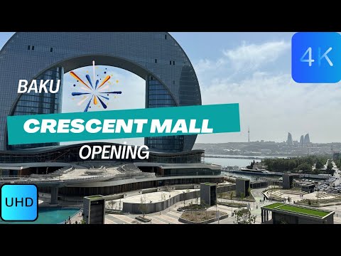 Видео: «Церемония открытия Crescent Mall Baku | Новый торговый центр»