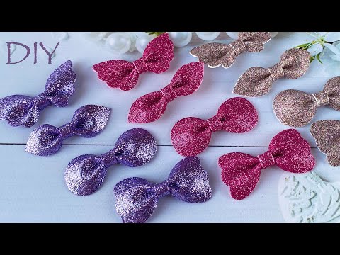 Видео: 4 варианта Бантиков за 5 минут Глиттерный Фоамиран DIY Glitter Foam Sheets Crafts Hair bows