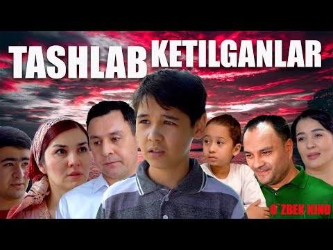 Видео: Tashlab ketilganlar (O`zbek kino) Ташлаб кетилганлар