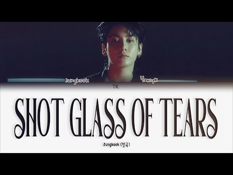 Видео: Jungkook Shot Glass of Tears [ПЕРЕВОД НА РУССКИЙ Color Coded Lyrics]