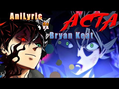 Видео: AniLyric ft. Bryan Keat- АСТА | ЧЕРНЫЙ КЛЕВЕР | AnimeRap 2018