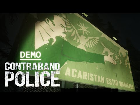 Видео: СЛАВА АРСТОЦ...АКАРИСТАНУ! | ОБЗОР | Contraband Police Demo