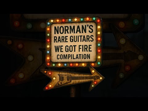 Видео: Сборник редких гитар Нормана «We Got Fire»