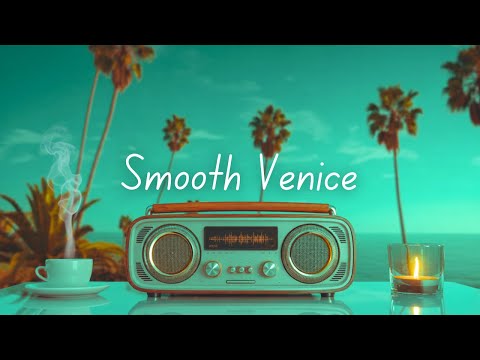 Видео: Smooth Venice | Расслабленные Грувы для Спокойного Дня