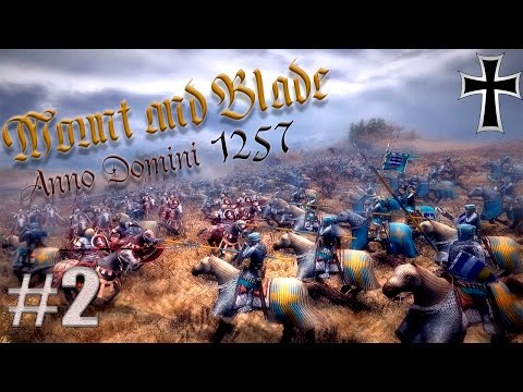 Видео: Mount and blade: Anno Domini 1257-ВОЙНА НАЧАЛАСЬ!#2