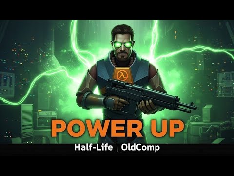 Видео: Half-Life — Подача питания / Power Up