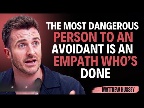 Видео: Самый опасный человек для избегающего человека — это эмпат, который уже не в себе | Мэтью Хасси |...