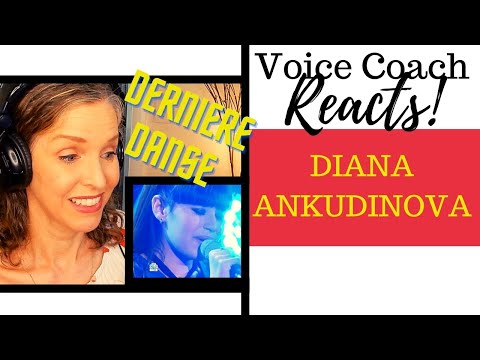 Видео: Voice Coach Reacts | DIANA ANKUDINOVA | Диана Анкудинова | Dernière Danse